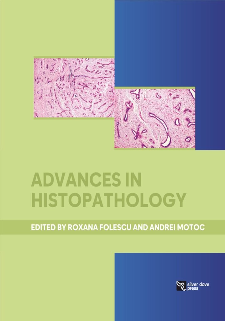 Advances in Histopathology
