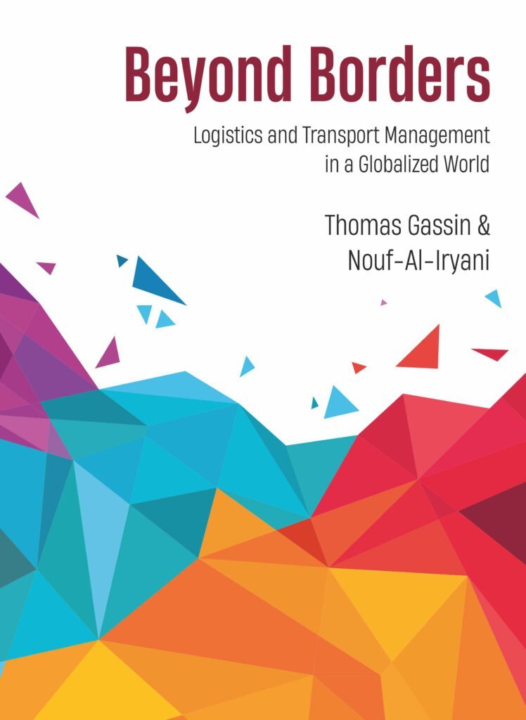 Beyond Borders: Logistics and Transport Management in a Globalized World