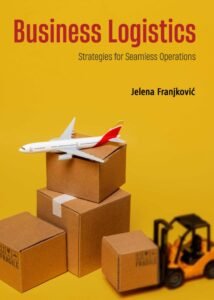 Business Logistics: Strategies for Seamless Operations