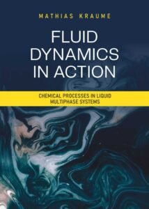 Fluid Dynamics in Action: Chemical Processes in Liquid Multiphase Systems