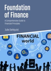 Foundation of Finance: A Comprehensive Guide to Financial Principles