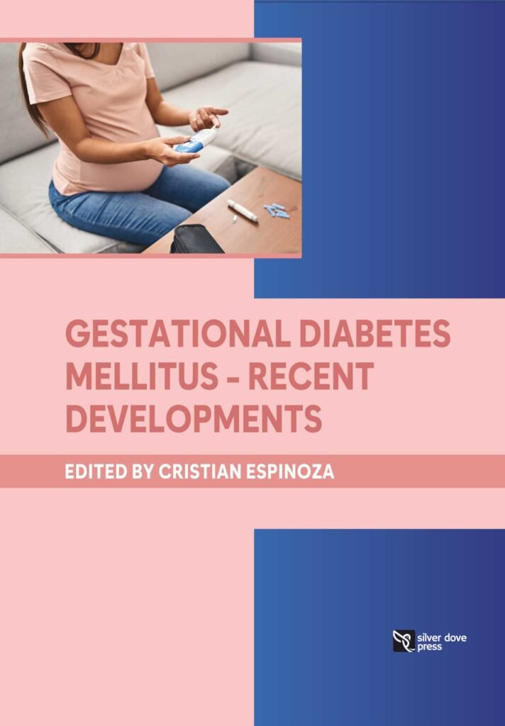 Gestational Diabetes Mellitus – Recent Developments