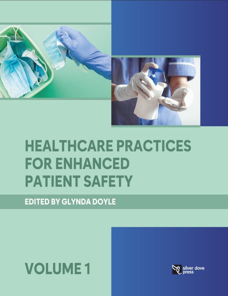 Healthcare Practices for Enhanced Patient Safety – vol 1