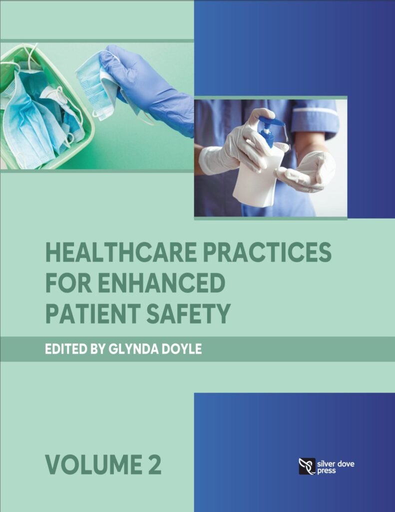 Healthcare Practices for Enhanced Patient Safety – vol 2