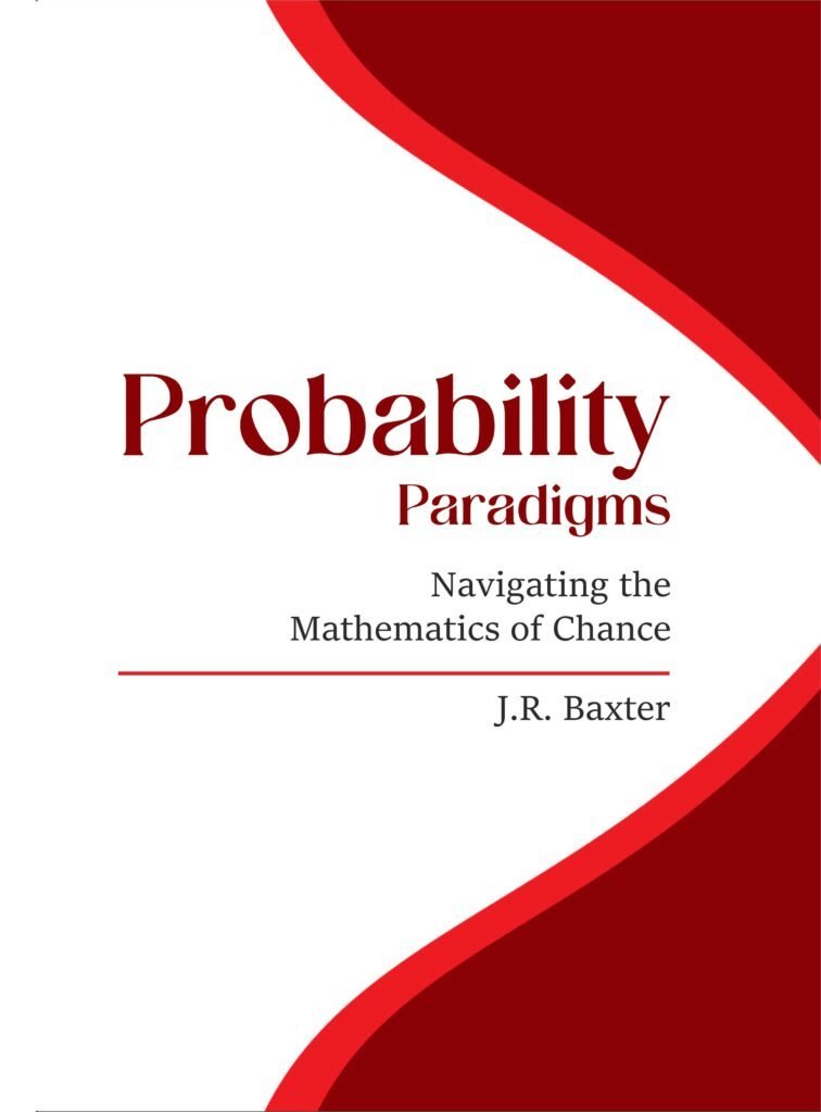 Probability Paradigms: Navigating the Mathematics of Chance