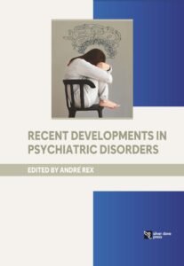 Recent Developments in Psychiatric Disorders