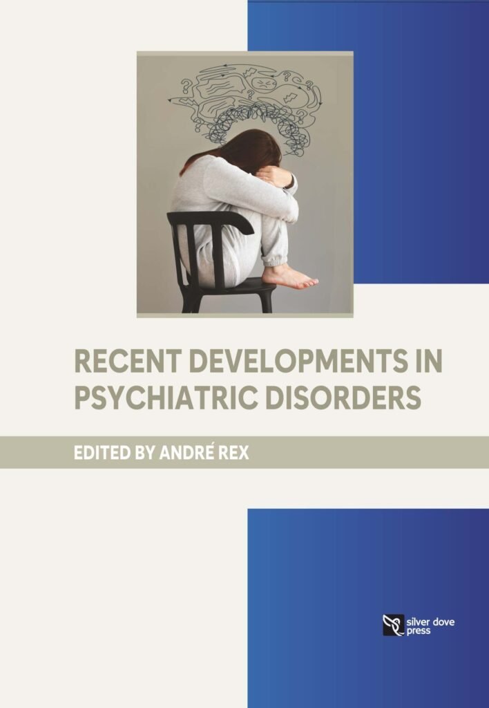Recent Developments in Psychiatric Disorders