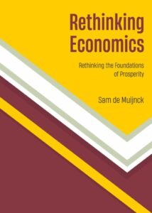 Rethinking Economics: Rethinking the Foundations of Prosperity