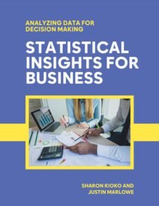 Statistical Insights for Business: Analyzing Data for Decision Making