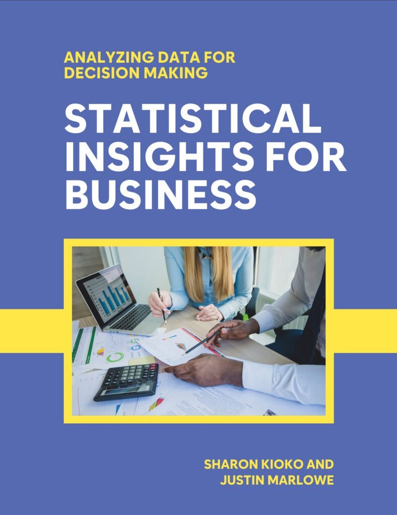 Statistical Insights for Business: Analyzing Data for Decision Making