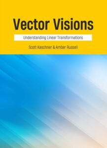Vector Visions: Understanding Linear Transformations