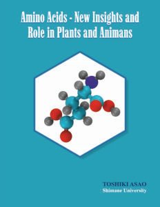 Amino Acids – New Insights and Role in Plants and Animans