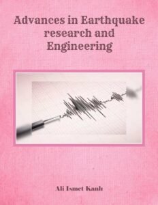 Advances in Earthquake research and Engineering