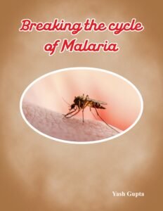 Breaking the cycle of Malaria