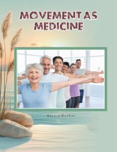 Movement as Medicine