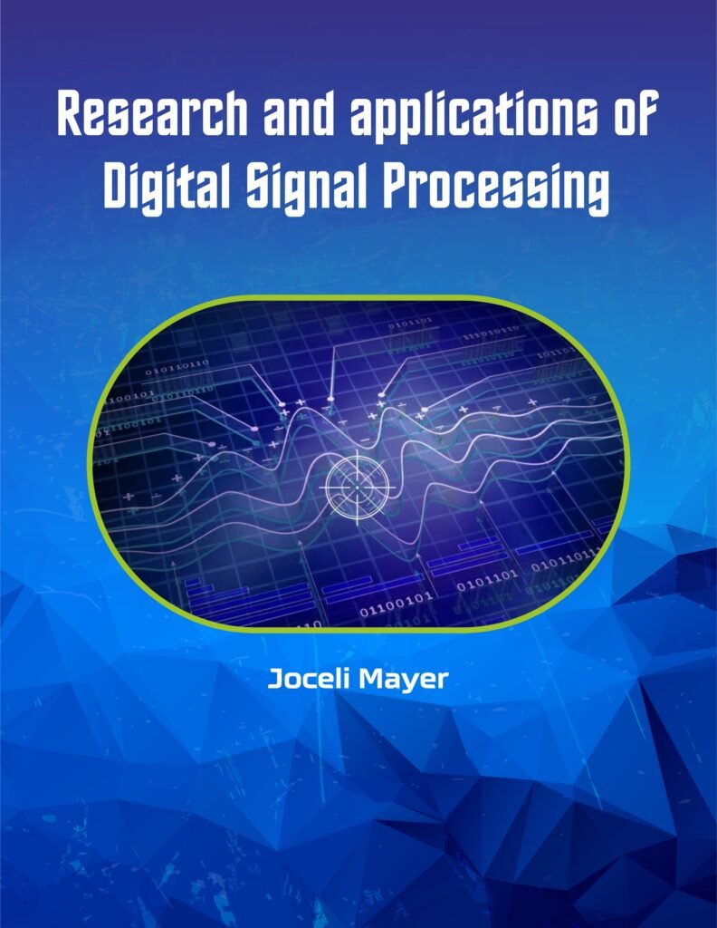 Research and applications of Digital Signal Processing