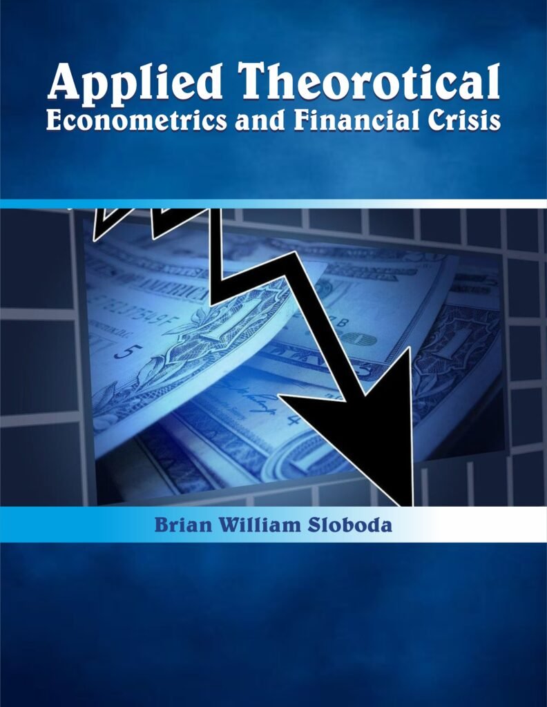 Applied Theorotical Econometrics and Financial Crisis