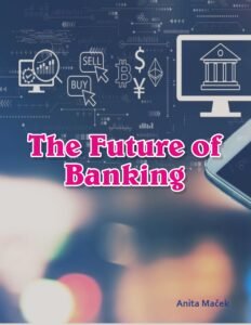 The Future of Banking