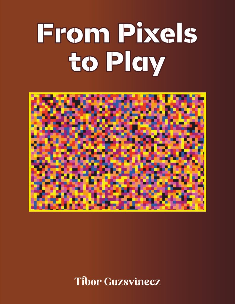 From Pixels to Play
