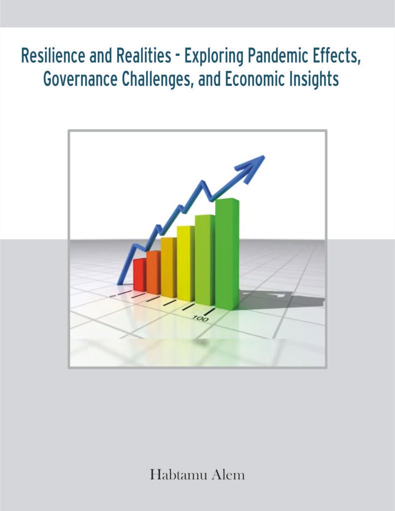 Resilience and Realities – Exploring Pandemic Effects, Governance Challenges, and Economic Insights