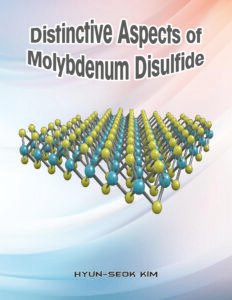 Distinctive Aspects of Molybdenum Disulfide