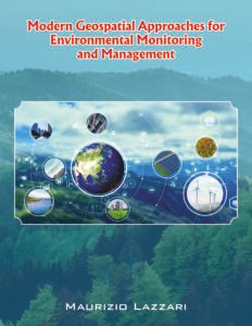 Modern Geospatial Approaches for Environmental Monitoring and Management