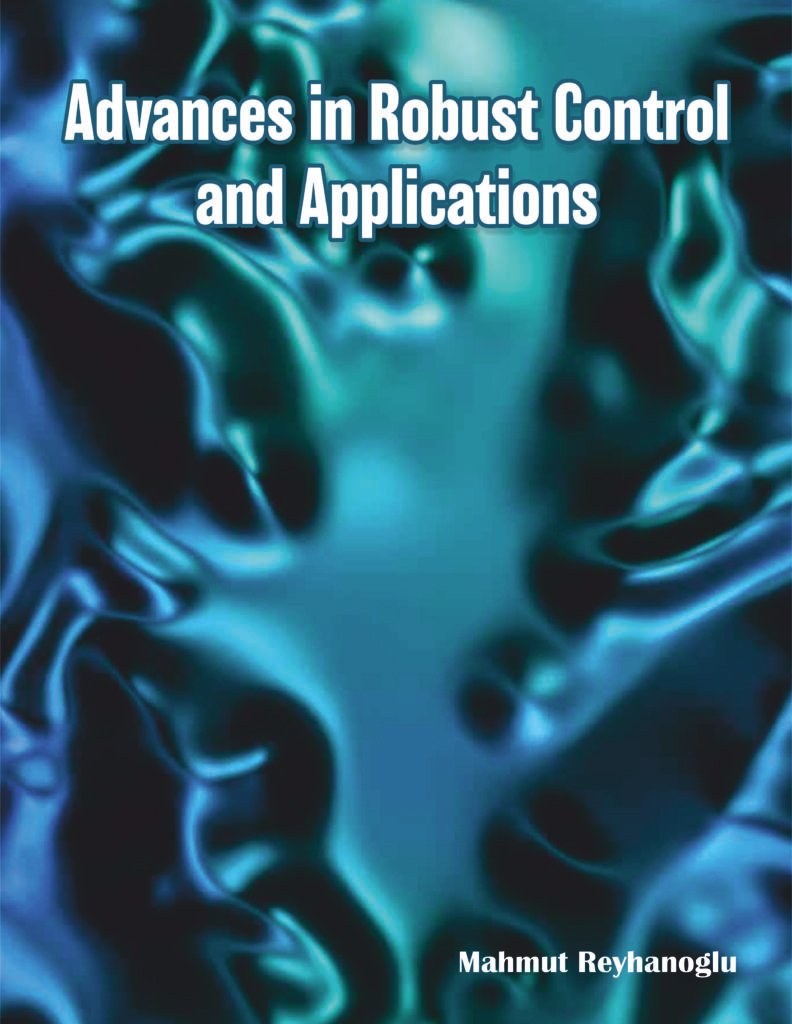 Advances in Robust Control and Applications