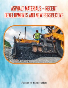 Asphalt Materials – Recent Developments and New Perspective