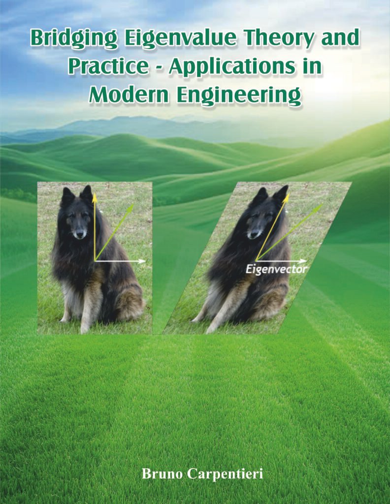 Bridging Eigenvalue Theory and Practice – Applications in Modern Engineering