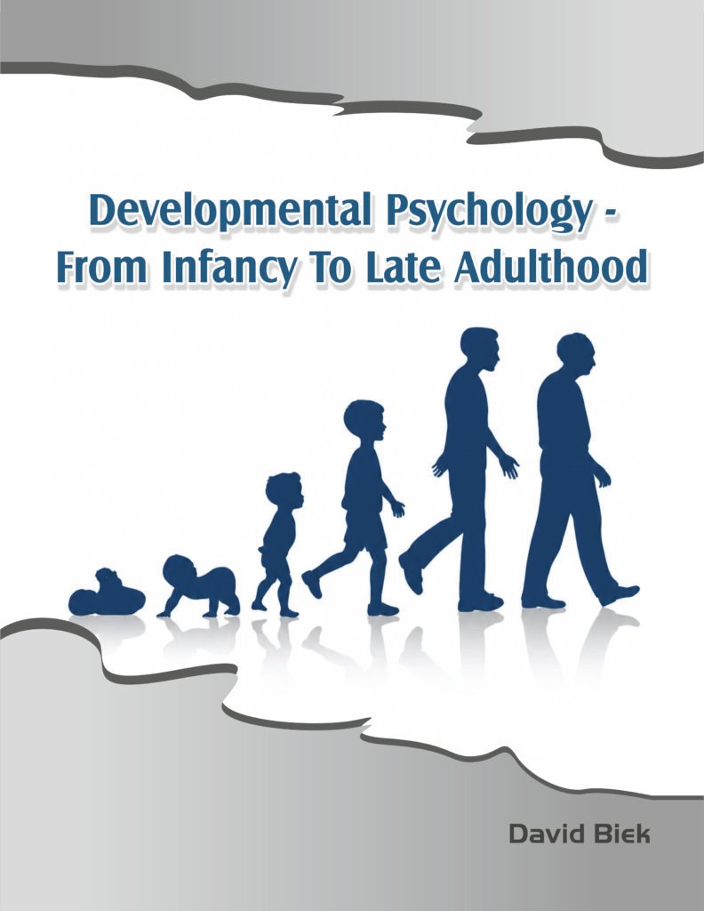 Developmental Psychology – From infancy to late adulthood