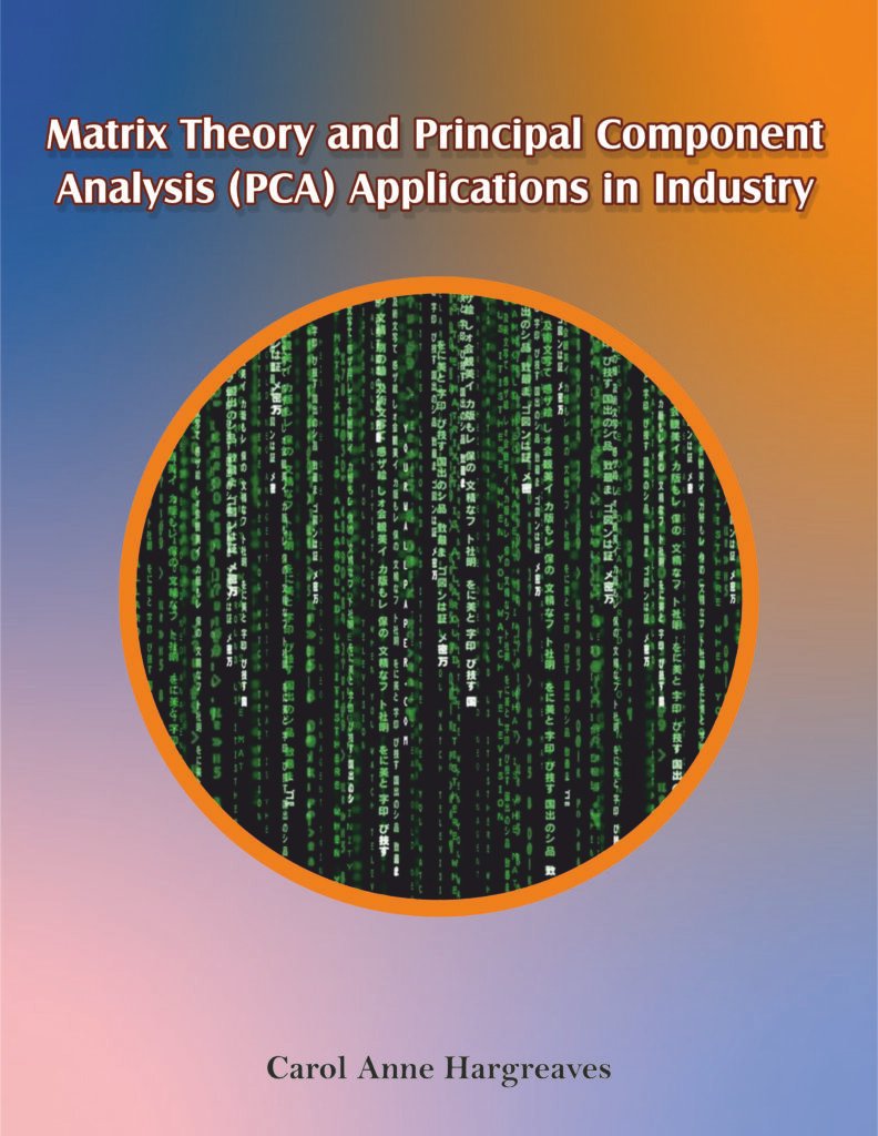 Matrix Theory and Principal Component Analysis (PCA) Applications in Industry