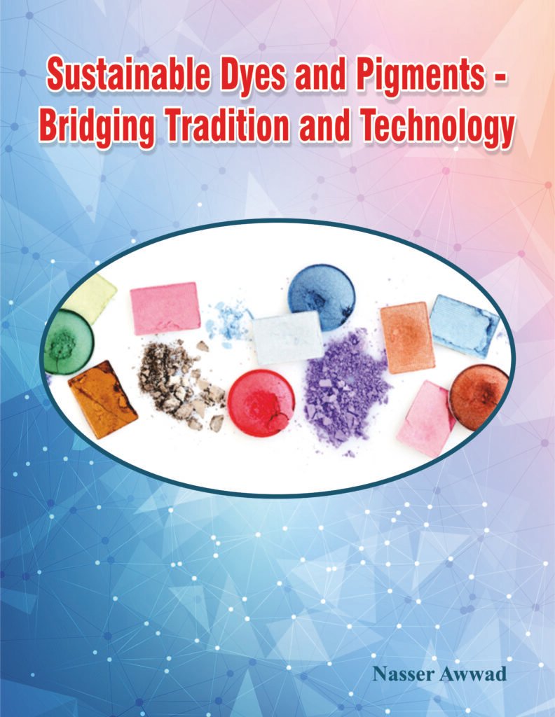 Sustainable Dyes and Pigments – Bridging Tradition and Technology