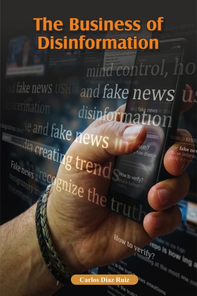 The Business of Disinformation