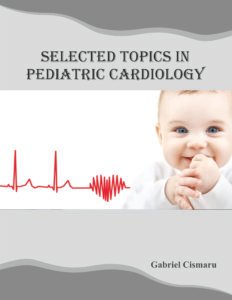 Selected Topics in Pediatric Cardiology